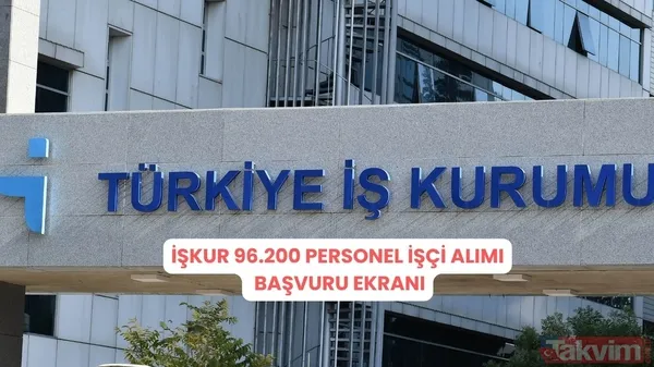 İŞKUR 96.200 personel işçi alımı başvuru ekranı: En az ilkokul mezunu servis elemanı, satış elemanı, paketleme işçisi, bulaşıkçı, kasiyer, şoför... - 1