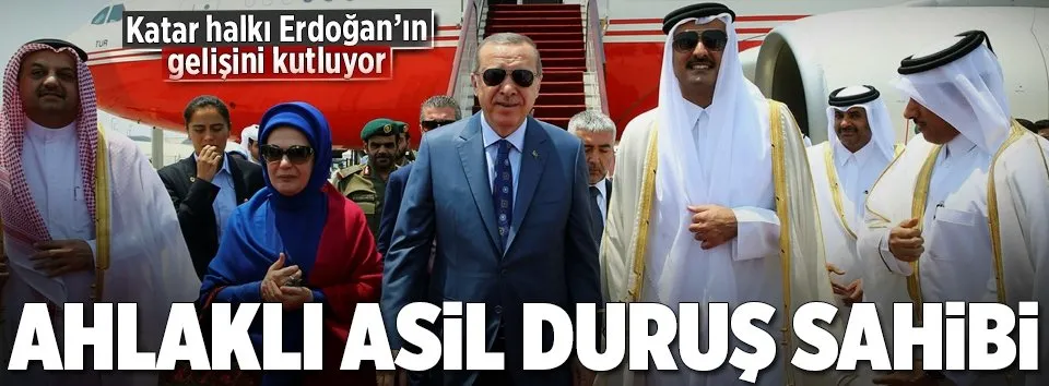 Katar halkı Erdoğan’ın gelişini kutluyor
