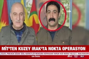 MİT'ten Kuzey Irak'ta nokta operasyon!