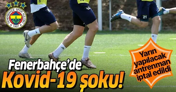 Son dakika: Fenerbahçe’de Kovid-19 şoku: Yarın yapılacak antrenman iptal edildi