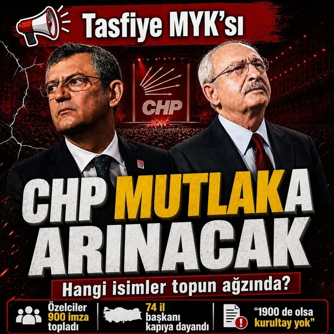 CHP’de Kılıçdaroğlu MYKyı tasfiye için toplanıyor! Hangi il başkanları topun ağzında? | Özgür Özel 900 imzayla geliyor