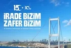 15 Temmuz Köprüsü'nde dev buluşma: 10. yıl anma yürüyüşü programı netleşti