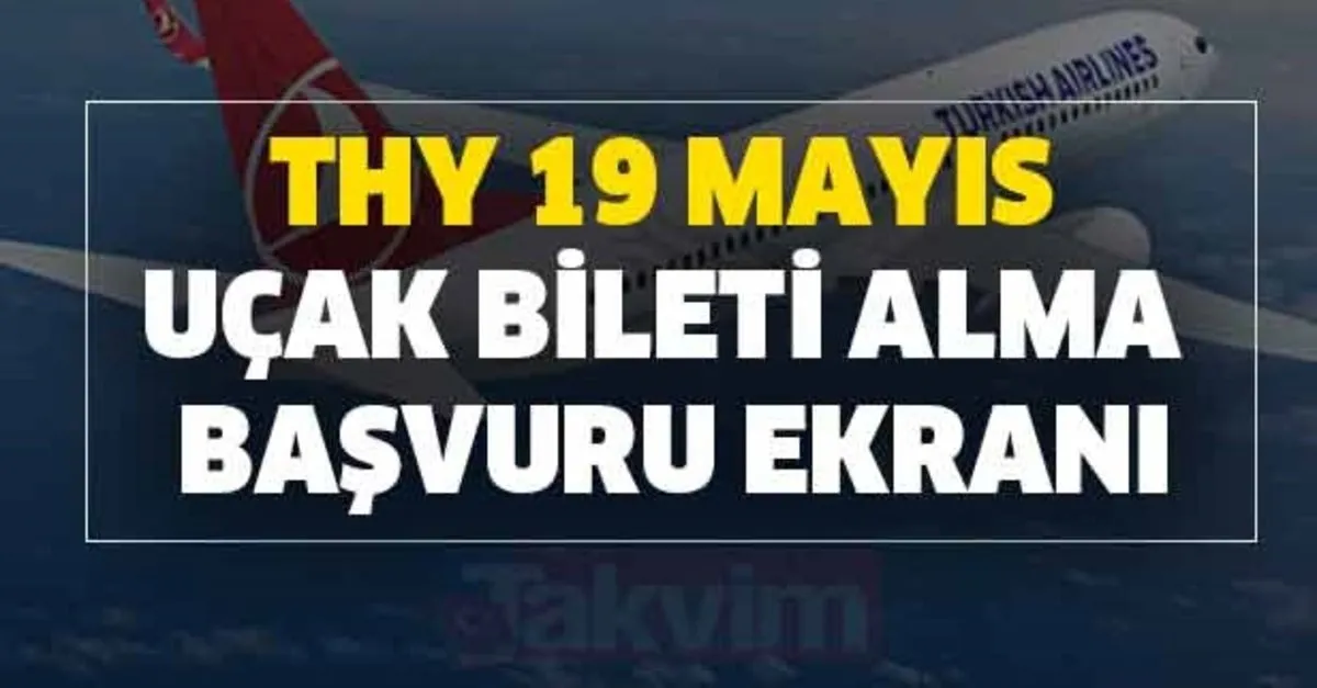 tarihiyolculuk com tarihe yolculuk bileti ucretli mi thy tarihe yolculuk 19 mayis ucak bileti alma basvuru ekrani 2020 takvim