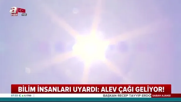 Bilim insanları uyardı 'Alev Çağı' geliyor!