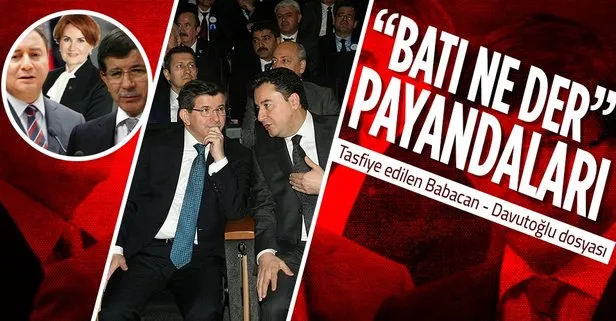 Batı’yı üzmemeye çalışan Ali Babacan ile Ahmet Davutoğlu tasfiye edilince muhalefete eklemlendi