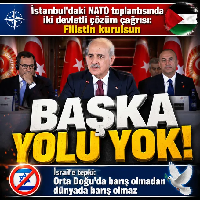 TBMM Başkanı Kurtulmuştan NATO Parlamenter Zirvesinde iki devletli çözüm mesajı: Orta Doğuda barış olmadan dünyada barış olmaz