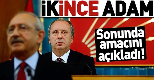 Muharrem İnce yeni amacını açıkladı!