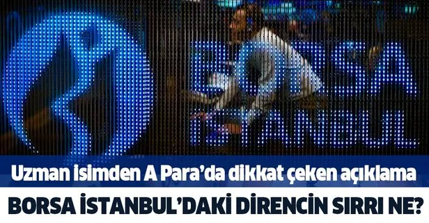 Borsa Istanbul Daki Direncin Sirri Ne Baki Atilal Dan A Para Da Onemli Aciklamalar Takvim