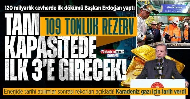 Başkan Erdoğan'dan Gübretaş Maden Yatırımları A.Ş Söğüt Altın Madeni Tesis Açılışı ve İlk Altın Dökümü Töreni'nde önemli açıklamalar