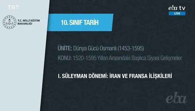 10 Sinif Tarih Dersi Konu Dunya Gucu Osmanli 1520 1595 31 03 2020 Sali Videosunu Izle Takvim Tv