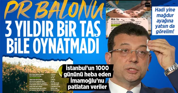 İmamoğlu'nun 'atık su tünelleri yapıyoruz' iddiasına kendi yönettiği İSKİ'den yalanlama! Tek icraatları AK Parti projelerine çökmek...