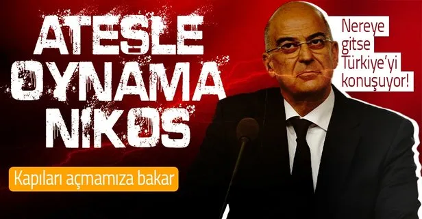 Yunanistan Dışişleri Bakanı Nikos Dendias ateşle oynuyor! Küstah Türkiye açıklaması
