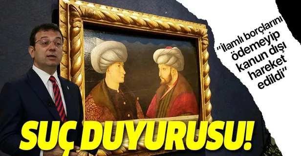 İBB’nin satın aldığı Fatih tablosu hakkında savcılığa suç duyurusu! “İlamlı borçlarını ödemeyip kanun dışı hareket edildi”