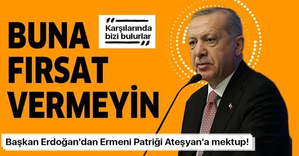 Başkan Erdoğan’dan Türkiye Ermenileri Patrik Genel Vekili Aram Ateşyan’a mektup