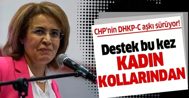 CHP Kadın Kolları Genel Başkanı Fatma Köse’den terör örgütü DHKP-C’ye destek
