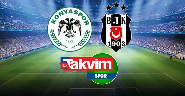 KONYASPOR BEŞIKTAŞ MAÇ İZLE! Konyaspor Beşiktaş maçı canlı anlatım izle! Maçın 11’leri...