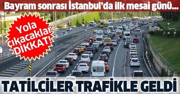 Son dakika: İstanbul’da bayram tatili sonrası trafik yoğunluğu yüzde 30’lara ulaştı