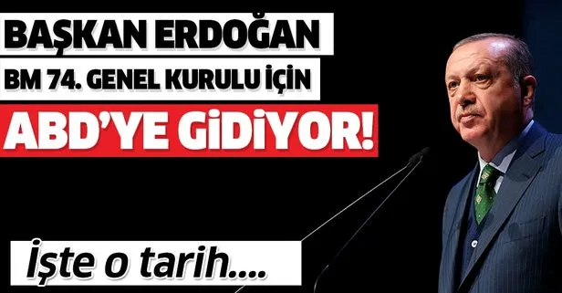 Başkan Erdoğan o tarihte ABD'ye gidecek