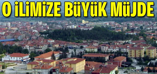 O ilimize büyük müjde