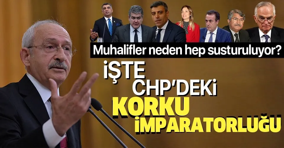 CHP'de muhalifler neden hep susturuluyor?