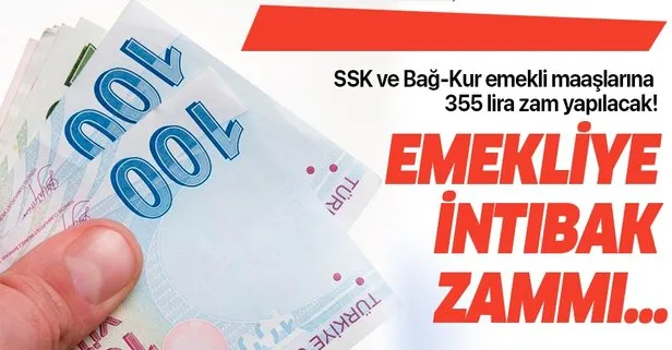 SSK ve Bağ-Kur emekli maaşlarına 355 lira zam yapılacak!