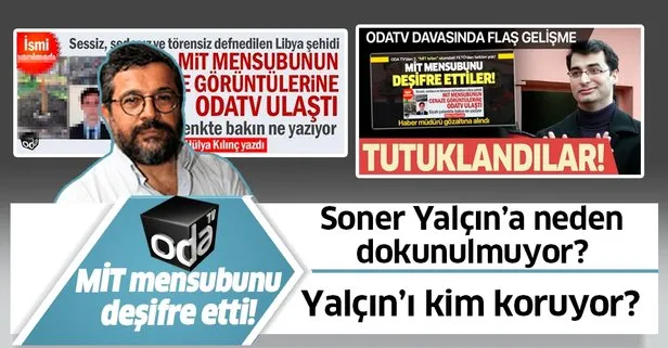 Oda TV MİT mensubunu deşifre etti! Soner Yalçın’a neden dokunulmuyor?