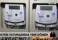 Elektrik faturalarında yeni dönem!