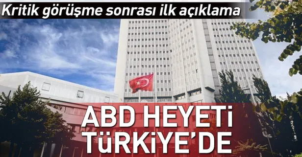 ABD heyeti Türkiye'de... Önemli görüşme