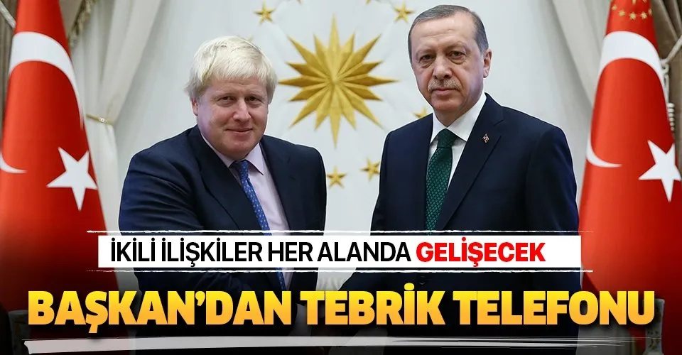 Başkan Erdoğan'dan Birleşik Krallık Başbakanı Boris Johnson'a tebrik telefonu