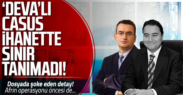 DEVA Partili casus Metin Gürcan ihanette sınır tanımamış! Afrin hazırlıklarını da parayla satmış...