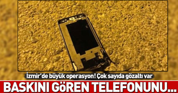 İzmirde büyük operasyon!