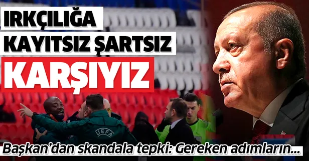 Son dakika: Başkan Erdoğan'dan Pierre Webo'ya karşı sarf edilen ırkçı sözlere tepki!
