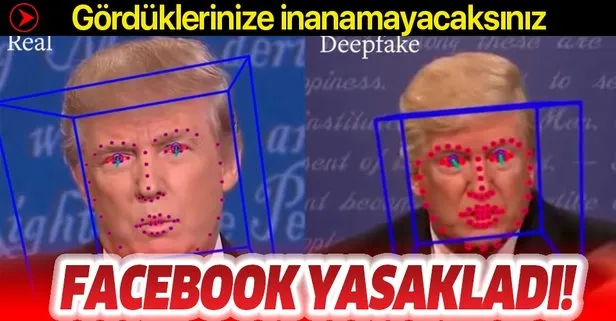 Facebook, manipüle edilmiş içerikleri ve deepfake videoları kaldıracak! Deepfake nedir?