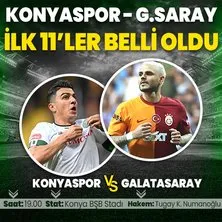 Konyaspor - Galatasaray maçı ilk 11’leri!