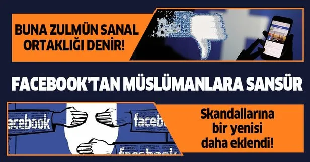 Son dakika: Facebook’tan Müslümanlara sansür! Skandal ortaya çıktı...