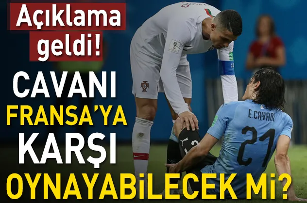 Cavani Fransa'ya karşı forma giyebilecek mi?