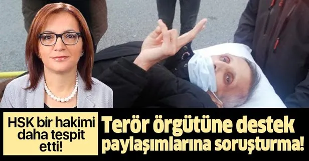 DHKP-C terör örgütüne destek paylaşımlarına soruşturma! HSK, Ankara hakimi Leyla Köksal’ı da tespit etti