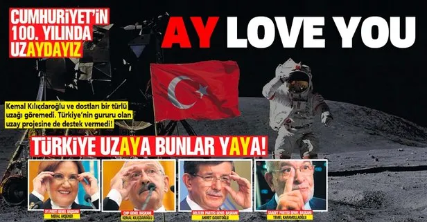 Türkiye 2023’te bayrağı Ay’a dikme kararı aldı! Muhalefet ise şaştı kaldı