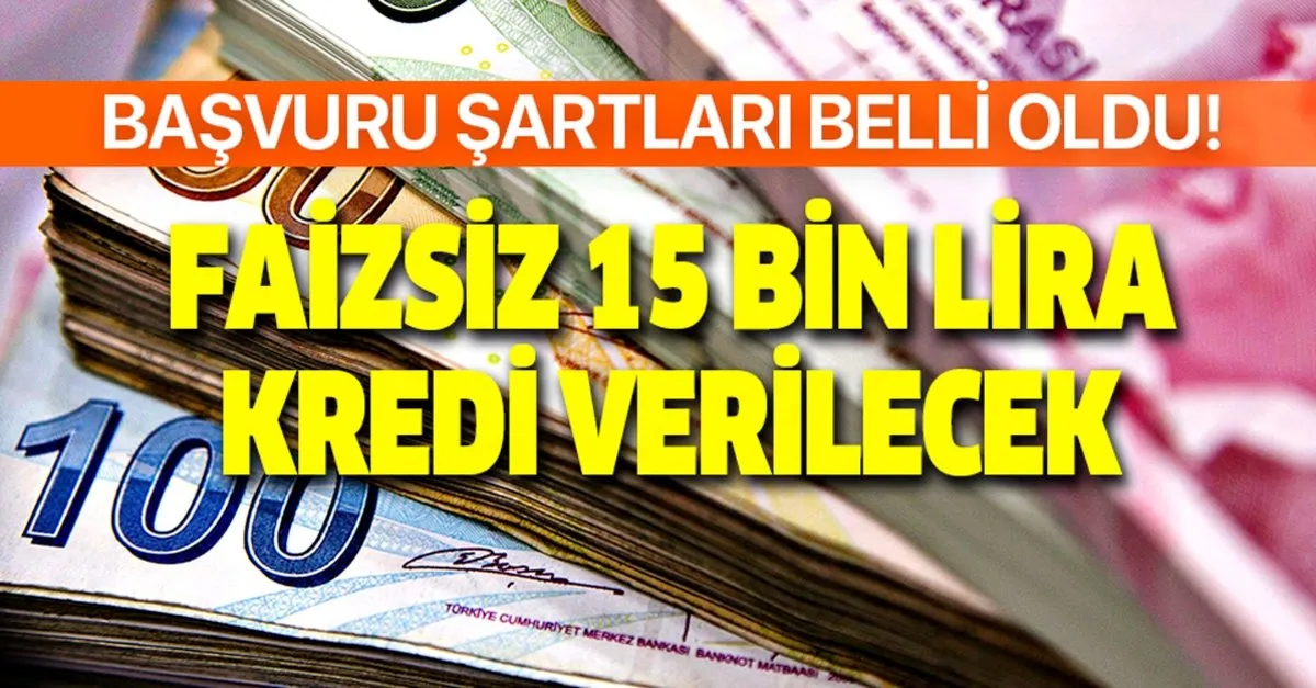 Faizsiz Kredi Mujdesi 15 Bin Lira Kredi Destegi Veriliyor Geri Odeme Plani Ve Basvuru Sartlari Takvim