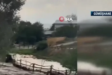 Gümüşhane’de şiddetli yağış sonrası sel! Bazı mahallelerde yollar, köprüler suyla kaplandı