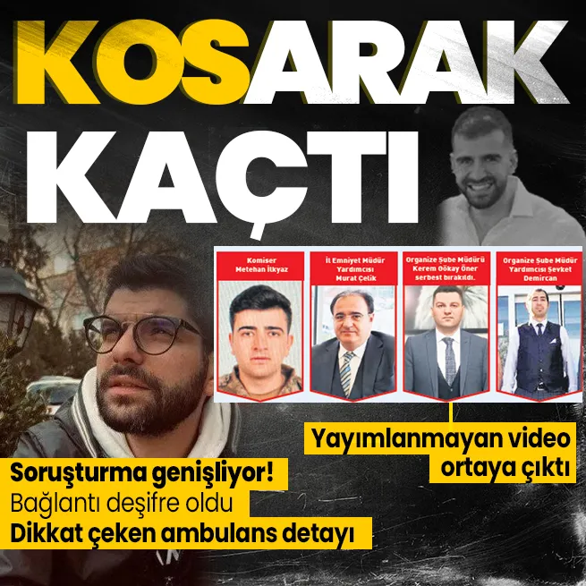 FETÖvari kumpasta yeni gelişme | Serdar Sertçelik nasıl kaçırıldı? Dikkat çeken ambulans detayı! O polis şefinin bağlantısı ortaya çıktı