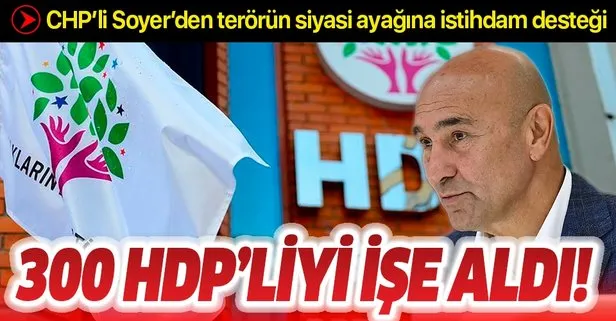 CHP’li İzmir Büyükşehir Belediyesi HDP’lilere istihdam kapısı oldu: 300 kişi işe alındı