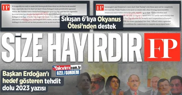 6’lı masa sıkıştı! Destek Okyanus Ötesi’nden geldi! Foreign Policy Başkan Erdoğan’ı hedef aldı tehdit dolu mesajlar gönderdi: Kan banyosu...