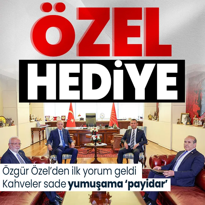 Başkan Erdoğandan 18 yıl sonra CHPye ziyaret! Karşılıklı Türk kahvesi içtiler! İşte Özgür Özelden ilk yorum