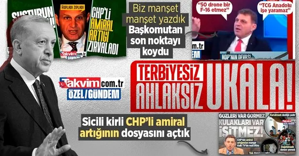 Başkomutan Erdoğan’dan Türker Ertürk’e sağlı sollu ’TCG Anadolu’ kroşesi! Sicili kirli CHP’li amiral artığının dosyasını açtık
