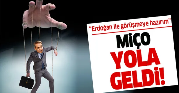 Yunanistan Başbakanı Miçotakis yola geldi! "Erdoğan ile görüşmeye hazırım"
