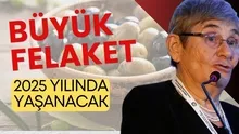 Dr. Canan Karatay 2025te yaşanacak felaketi duyurdu! Eğer gerçekleşirse yandık ki ne yandık