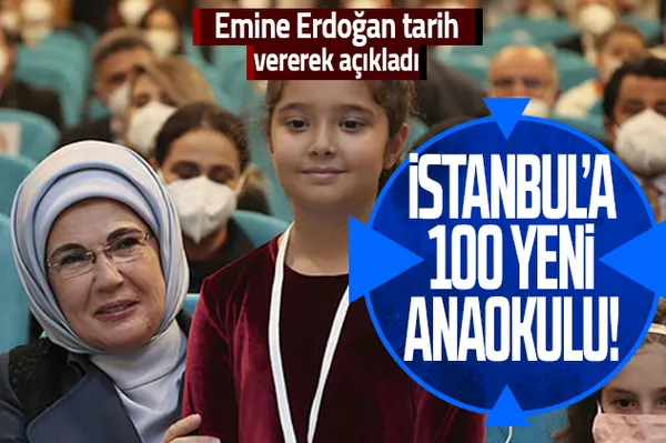 İstanbul’a 100 yeni anaokulu! Başkan Erdoğan’ın eşi Emine Erdoğan tarih verdi!-1