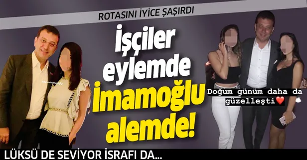 CHP’li İmamoğlu rotasını şaşırdı! İşçiler eylemde Ekrem alemde