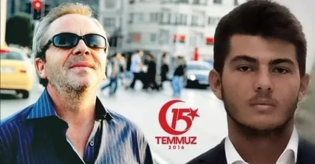 15 Temmuz’da baba-oğul şehadete yürüdü